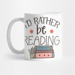 I'd rather be reading World Book Day for Book Lovers Library Reading Mug